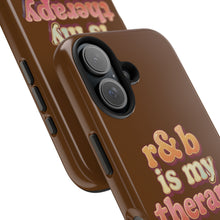 Load image into Gallery viewer, r&b is my therapy phone case