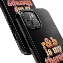 Load image into Gallery viewer, r&b is my therapy phone case