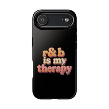 Load image into Gallery viewer, r&amp;b is my therapy phone case
