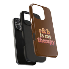 Load image into Gallery viewer, r&amp;b is my therapy phone case
