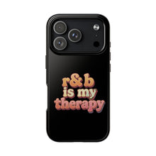 Load image into Gallery viewer, r&amp;b is my therapy phone case
